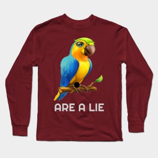 PARROT ARE A LIE Long Sleeve T-Shirt